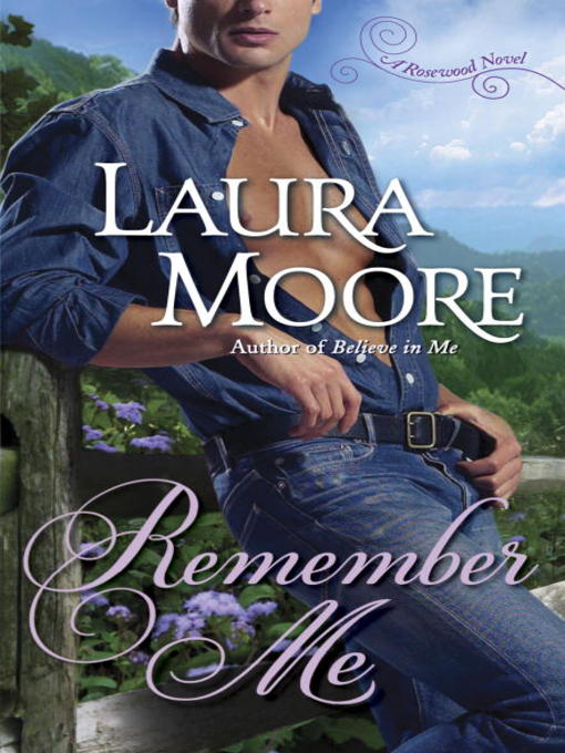 Title details for Remember Me by Laura Moore - Wait list